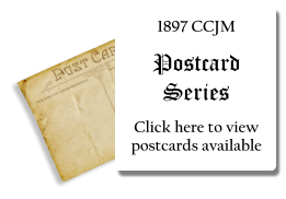 1897 CCJM   Postcard Series  Click here to view postcards available