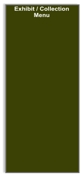 Exhibit / Collection  Menu